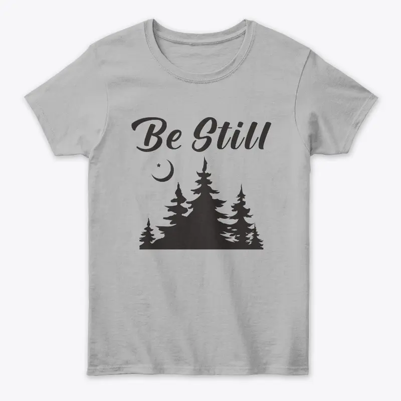 Be Still Women's Tee